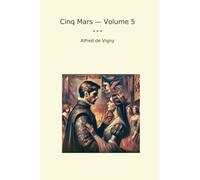 Cinq Mars - Volume 5