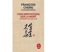 Cinq méditations sur la mort