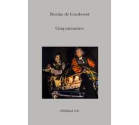 Cinq mémoires sur l’instruction publique: (Texte intégral)