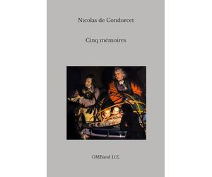 Cinq mémoires sur l’instruction publique: (Texte intégral)