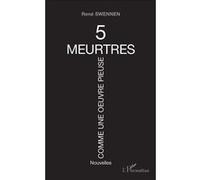 Cinq meurtres comme une oeuvre pieuse
