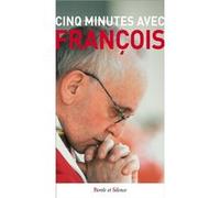 Cinq minutes avec François Pape François (Auteur)