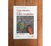 Cinq Minutes Pour Traiter Vos Phobies Par La Kinesiologie