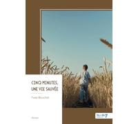 Cinq minutes, une vie sauvée