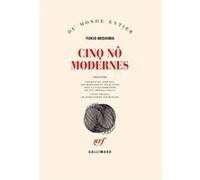 Yukio Mishima – Cinq nôs modernes – Traduit par Marguerite Yourcenar – Gallimard