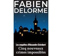 Cinq nouveaux crimes impossibles