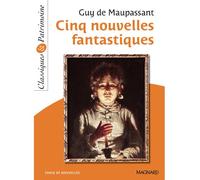 Cinq nouvelles fantastiques - Classiques et Patrimoine 2012 - Michèle Sendre-Haïdar - Magnard - Poche - Scolaire / Universitaire