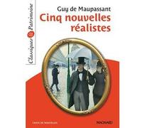 Cinq nouvelles réalistes - Classiques et Patrimoine Laurence Sudret (Commentaire), Guy De Maupassant (Auteur)