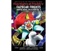 Cinq nuits chez Freddy's : Fazbear Frights Graphic Novel Collection Vol. 5