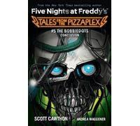 Cinq nuits chez Freddy's : Tales From the PizzaPlex 05 : The Bobbiedots Conclusion