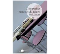 Cinq Petites Histoires Du Temps