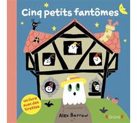 Cinq petits fantômes - Alex Barrow - Grund - cartonné - Album éveil dès la naissance