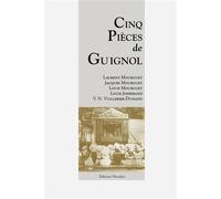 Cinq pièces de Guignol - Laurent Mourguet - L'escalier Eds - broché - Théâtre