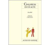 Alan Ball – Cinq pièces en un acte – Traduit par Anny Romand & Adriana Santini – Actes Sud broché