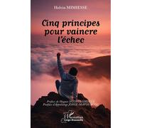 Cinq principes pour vaincre l'échec