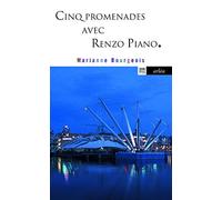 Cinq promenades avec Renzo Piano