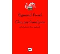 Cinq psychanalyses