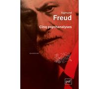 Cinq psychanalyses - Sigmund Freud - Puf - broché - Essai
