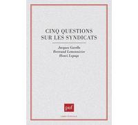 Cinq Questions Sur Les Syndicats