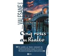 Cinq roses au Rialto - Camilla Valesane - Du Signe Eds - broché - Roman