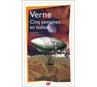 Jules Verne – Cinq semaines en ballon – Voyage de découvertes en Afrique par trois Anglais