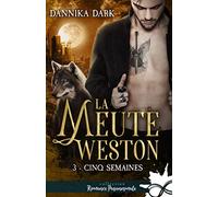 Cinq semaines: La Meute Weston, T3