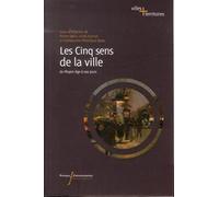 Les Cinq Sens De La Ville - Du Moyen Age À Nos Jours