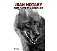 Cinq siecles a rebours