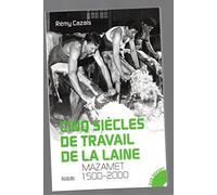 Cinq siècles de travail de la laine: Mazamet 1500-2000