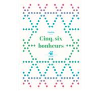 Cinq, six bonheurs Nouvelle édition - Mathis - Thierry Magnier Eds - Poche - Roman cadet dès 6 ans