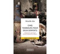 Cinq tambours pour deux serpents