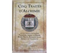 Cinq Traités D'alchimie