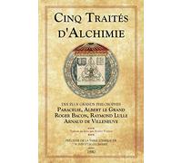 Cinq Traités d'Alchimie