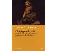 Cinq types de paix de Bruno Arcidiacono (26 mars 2011) Broché
