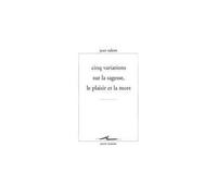 Cinq variations sur le plaisir, la sagesse et la mort - Jean Salem - Encre Marine - broché - Livre