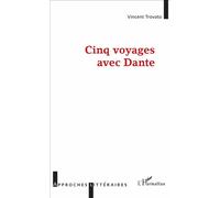 Cinq voyages avec Dante – L'Harmattan