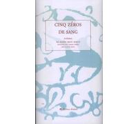 Cinq Zéros De Sang - Poèmes Extraits Du Recueil Inédit L'autre Rive (Journal 2015-2016)