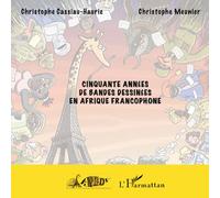 Cinquante années de bandes dessinées en Afrique francophone – L'Harmattan