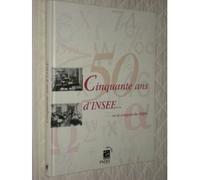 Cinquante ans d’INSEE ou la Conquête du chiffre