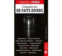 Cinquante ans de faits divers Emmanuel Pierrat (Auteur)