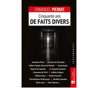 Cinquante ans de faits divers - Emmanuel Pierrat - Bonneton Christine Eds - broché - Essai