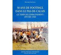 Cinquante Ans De Football Dans Le Pas De Calais