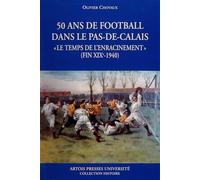 Cinquante Ans De Football Dans Le Pas De Calais