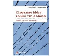 Cinquante Idées Reçues Sur La Shoah - Tome 2, De "J" À Xénophobie