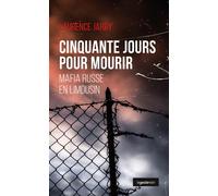 Cinquante jours pour mourir (geste) (coll. geste noir) (bp) Mafia russe en limousin - Laurence Jardy - Geste - broché - Roman