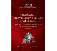 Cinquante merveilleux secrets d'alchimie - G. Phaneg - Edimaf - broché - Essai