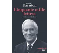 Cinquante mille lettres - Entretiens avec Elise Gruau