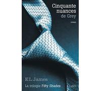 Cinquante nuances de Grey (Fifty Shades, Tome 1)