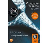 Cinquante nuances de Grey - La trilogie Fifty Shades volume 1: Livre audio 2 CD MP3