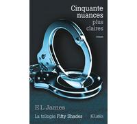 Cinquante nuances plus claires E.L. James (Auteur)